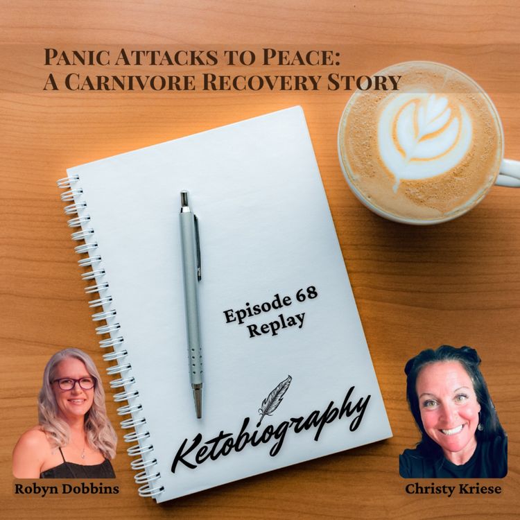 cover art for Panic Attacks to Peace: A Carnivore Recovery Story | Christy Kriese (Replay)