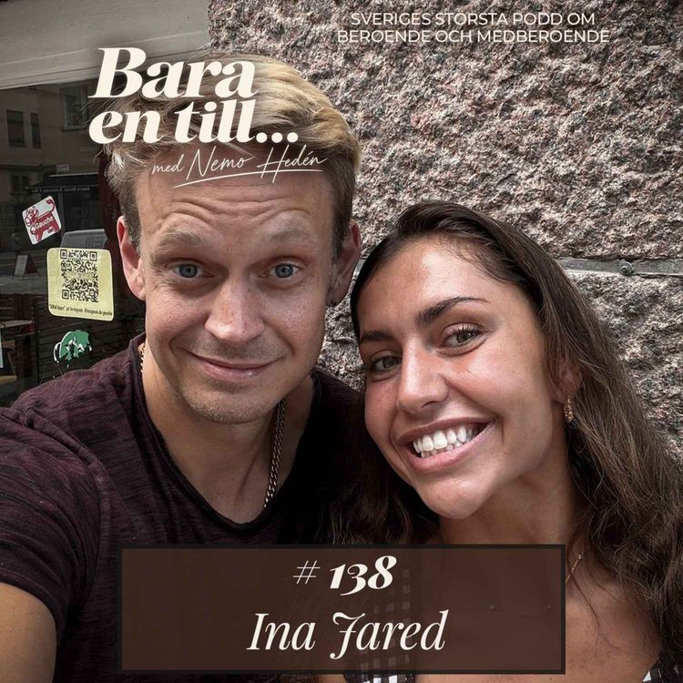cover art for #138 Ina Jared - "Jag blev mobbad för att jag inte drack”