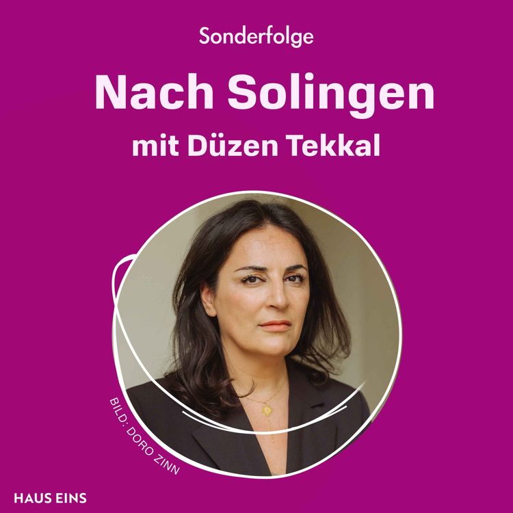 cover art for Sonderfolge: Nach Solingen - mit Düzen Tekkal