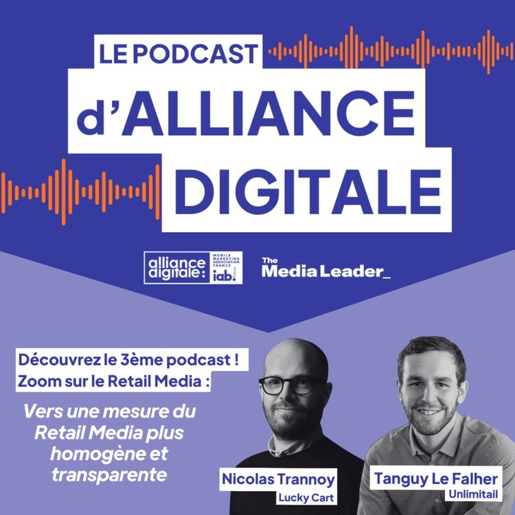 cover art for #3 : Vers une mesure du Retail Media plus homogène et transparente