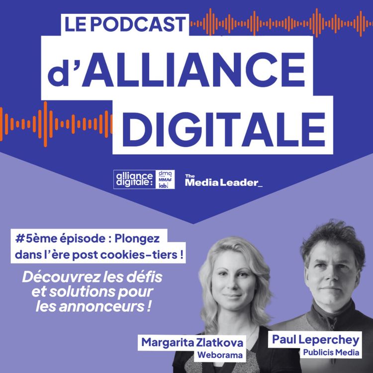 cover art for #5 : Bienvenue dans l’ère post-cookies tiers :  défis et solutions pour les annonceurs