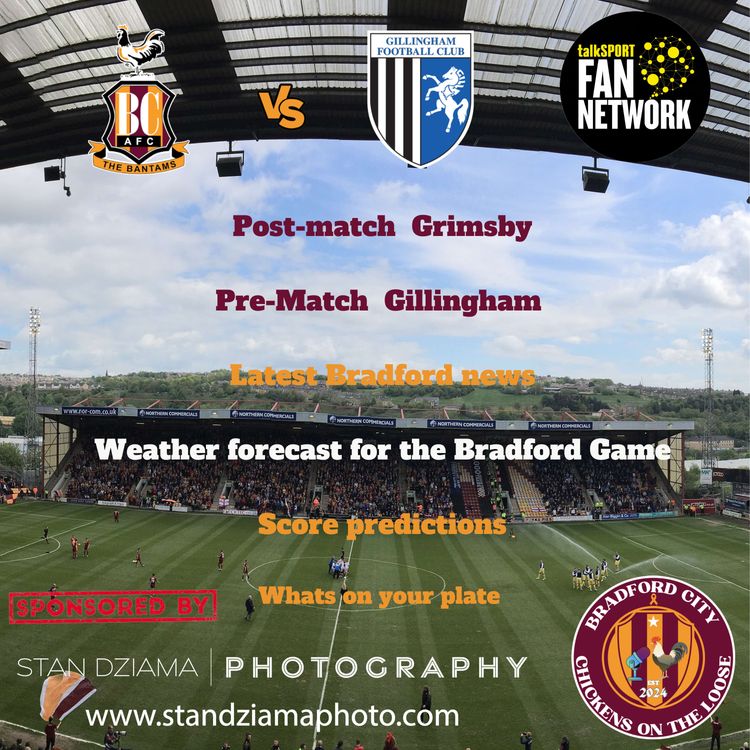 cover art for Ep 56) Bradford vs Gillingham preview