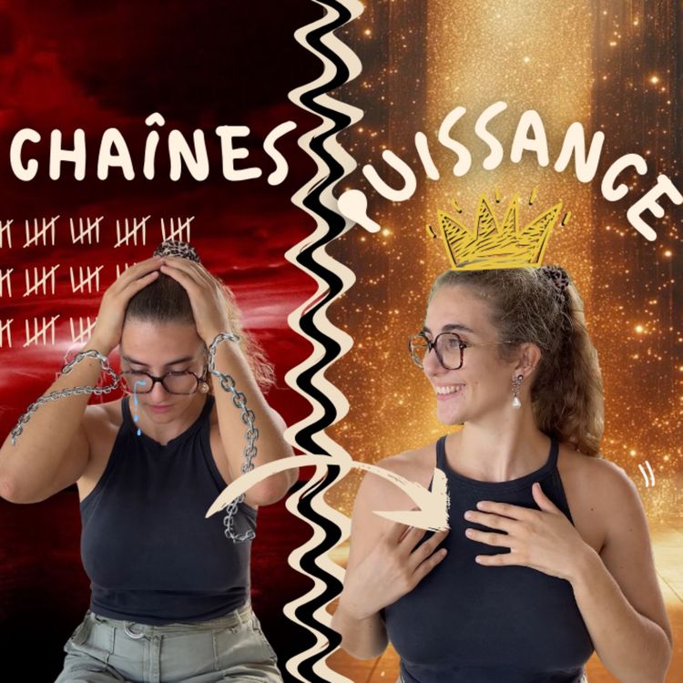 cover art for Reprendre sa puissance : couper les chaînes invisibles du passé