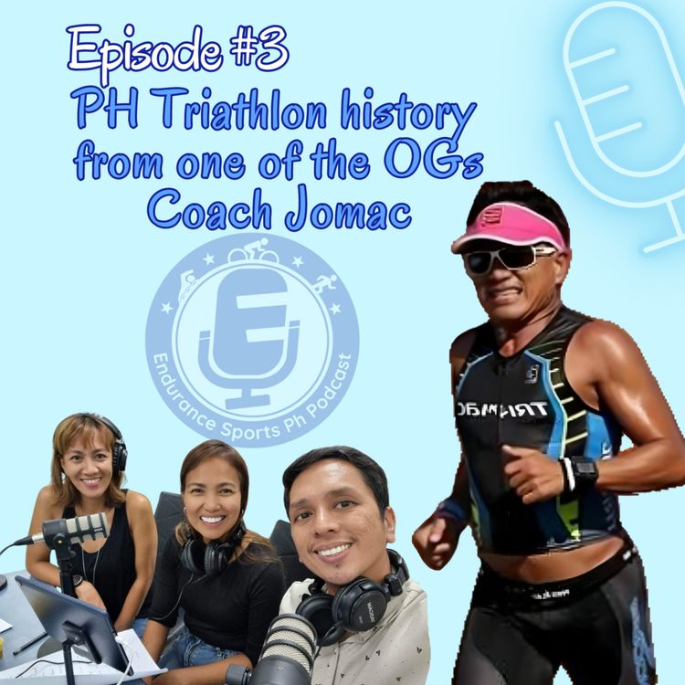 cover art for Episode #3 PH Triathlon history from one of the OGs Coach Jomac