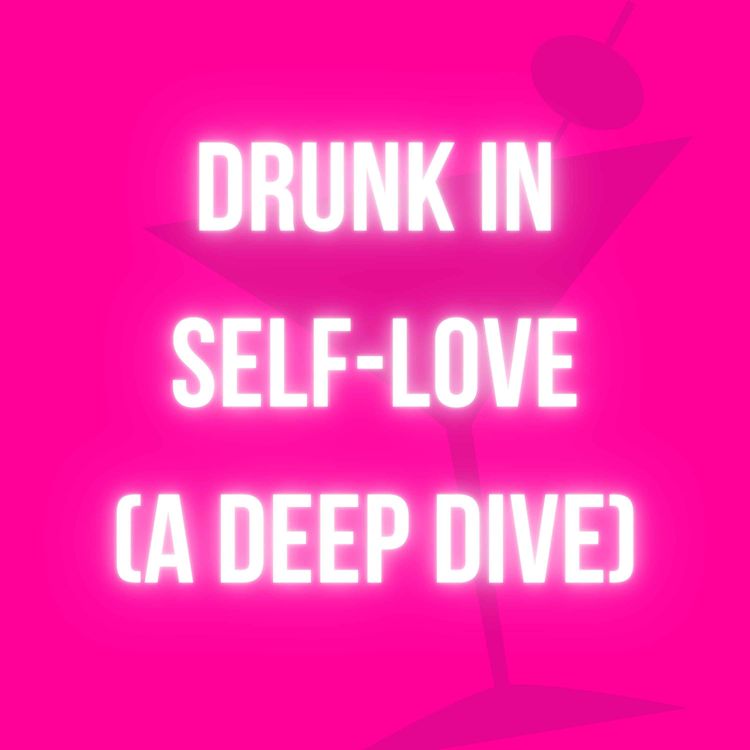cover art for Drunk In Self-Love