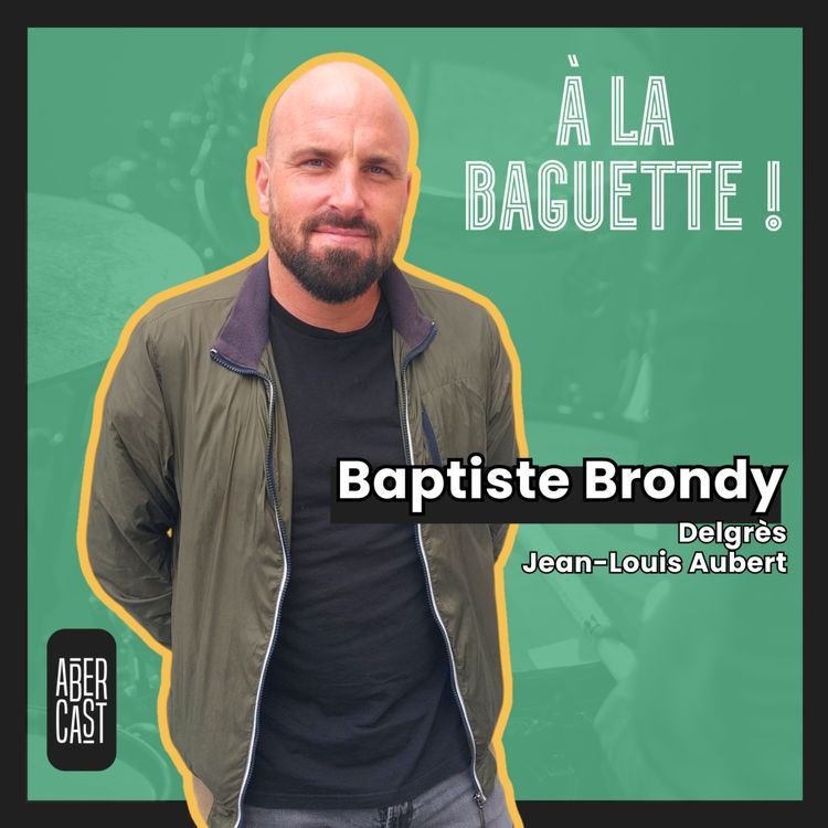cover art for À la baguette ! Baptiste Brondy