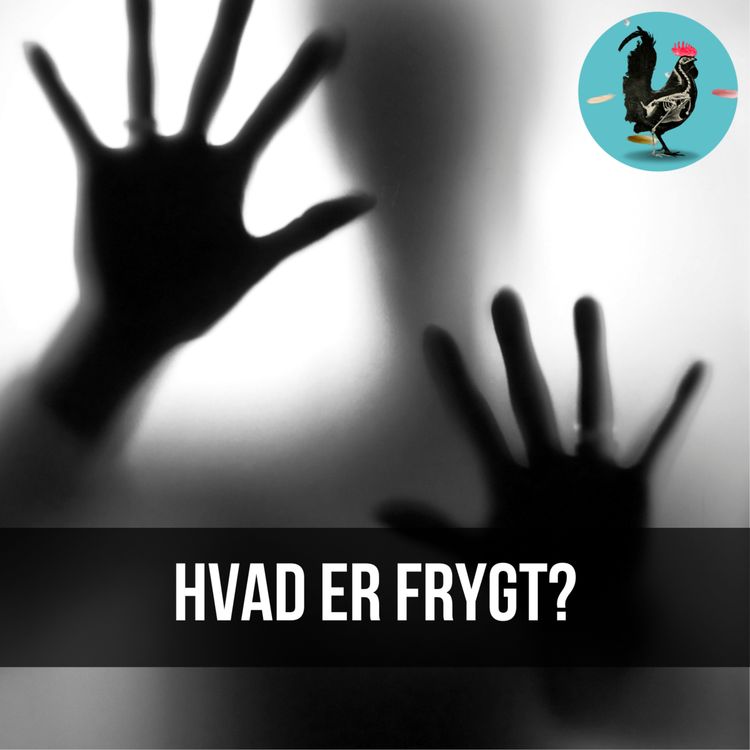 cover art for #197: Frygt del 1 - Hvad er du bange for?