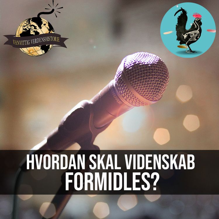 cover art for #114: En forening mellem videnskab og journalistik (m. Vanvittig Verdenshistorie)