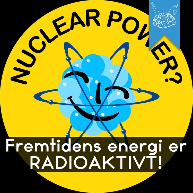 cover art for #3.57: Fremtidens energi og nukleart hysteri