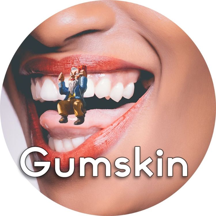cover art for #2.09: Gumskin
