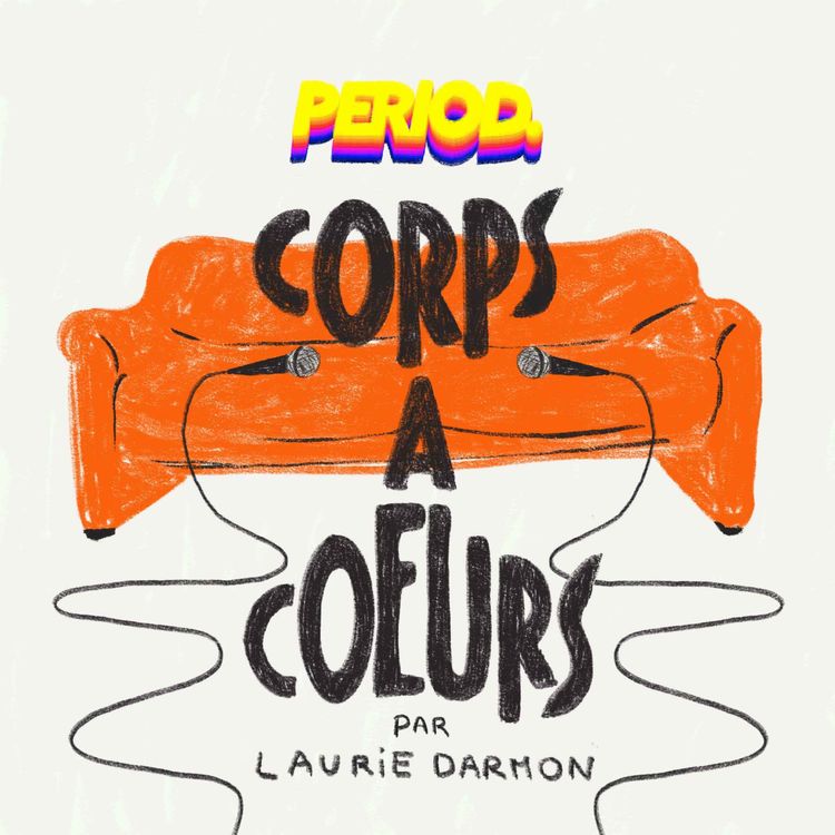 cover art for Corps à Coeurs, le podcast.