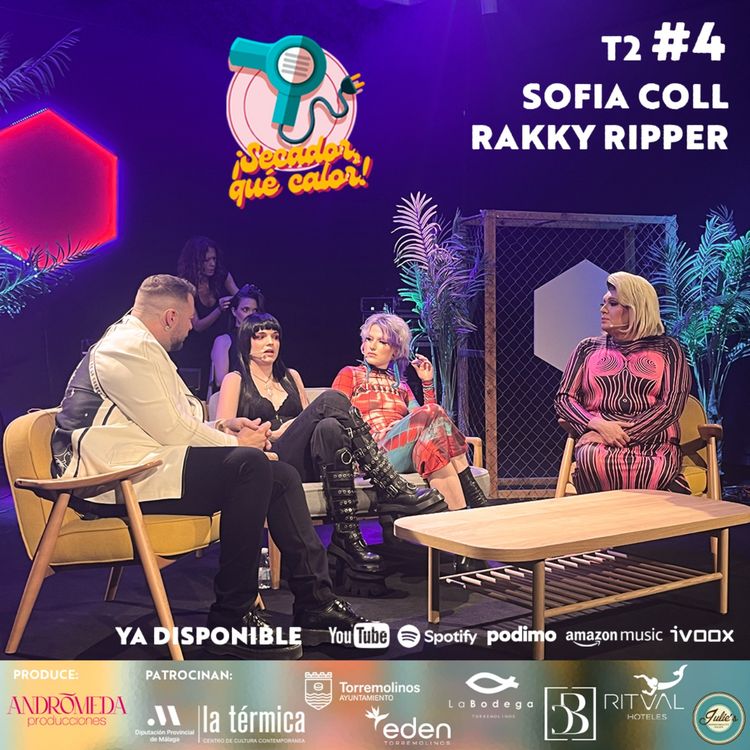 cover art for Secador Que Calor T2 #04 | Sofia Coll y Rakky Ripper