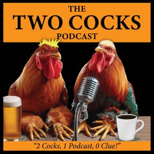 cover art for The Two Cocks Podcast