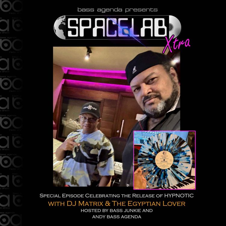 cover art for Spacelab Xtra DJ Matrix & The Egyptian Lover + Vinyl Competition