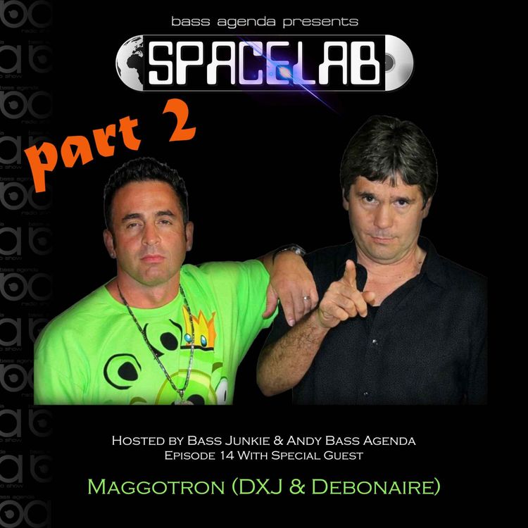 cover art for Spacelab Ep 14 (Part 2) with Maggotron (DXJ and Debonaire)