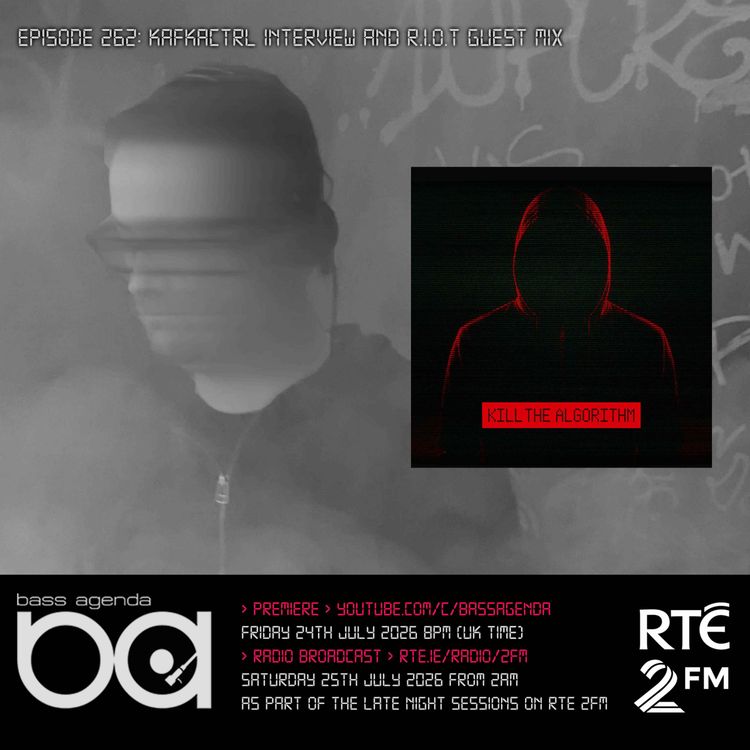 cover art for Bass Agenda 262 with KafkaCTRL & R.I.O.T