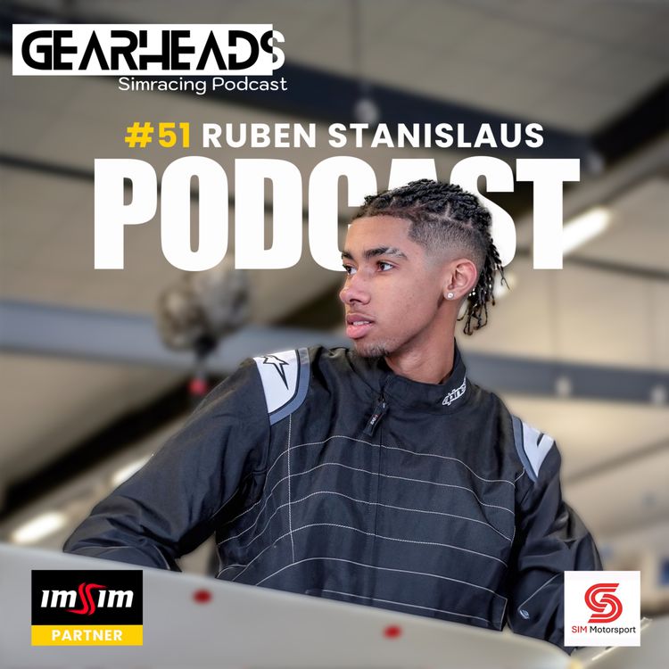 cover art for #51 - Karting Prodigy to Motorsport and Simracing Sensation: The Rise of Ruben Stanislaus