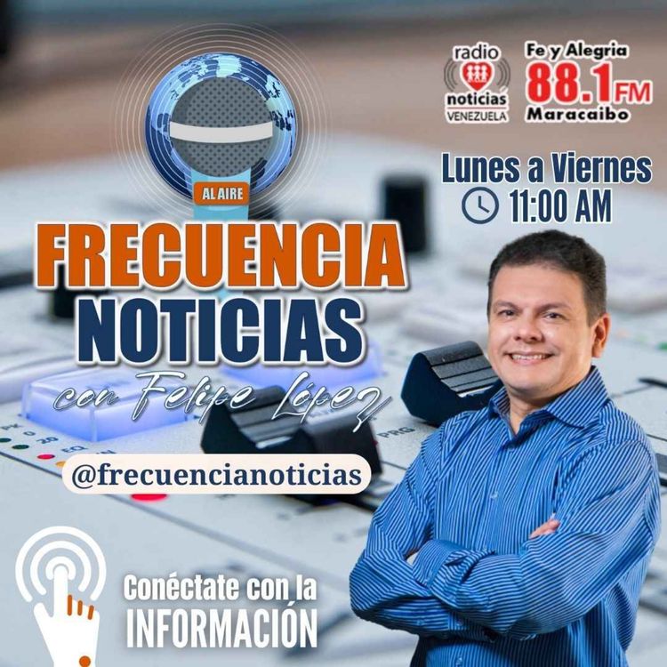cover art for Frecuencia Noticias 720 – Nuevo gobernador del Zulia quiere comenzar cuanto antes