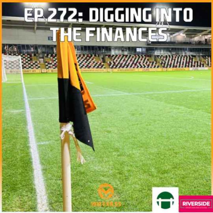 cover art for #272: Digging into Newport County's accounts