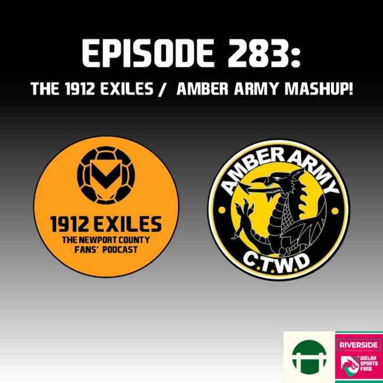 cover art for #283: The 1912 Exiles / Amber Army summer mashup!