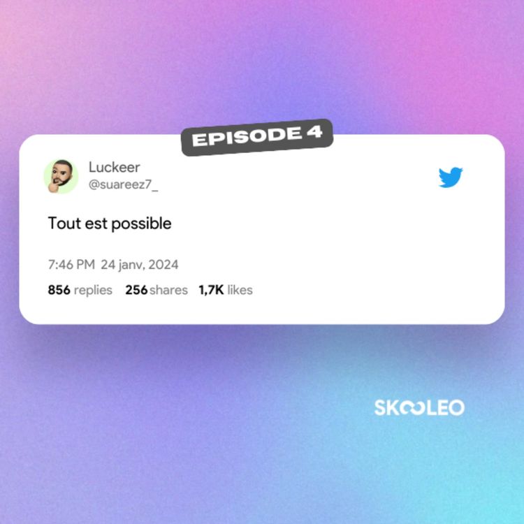 cover art for Tout est possible - Épisode 4 