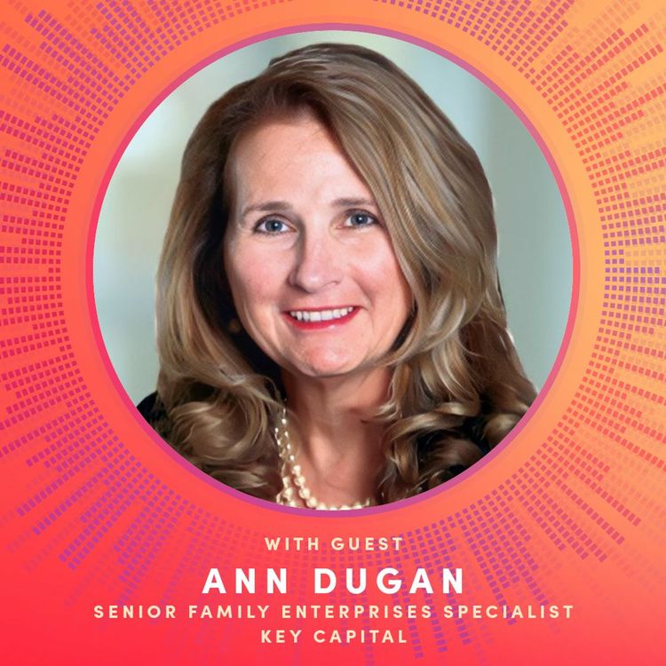 cover art for Ann Dugan: Achieving multi-generational success with pioneering methods