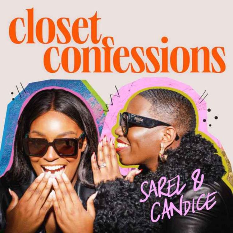 cover art for Own your skills and become a girlboss gazillionaire with Closet Confessions