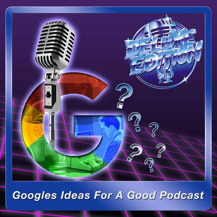 cover art for Googles Ideas For A Good Podcast