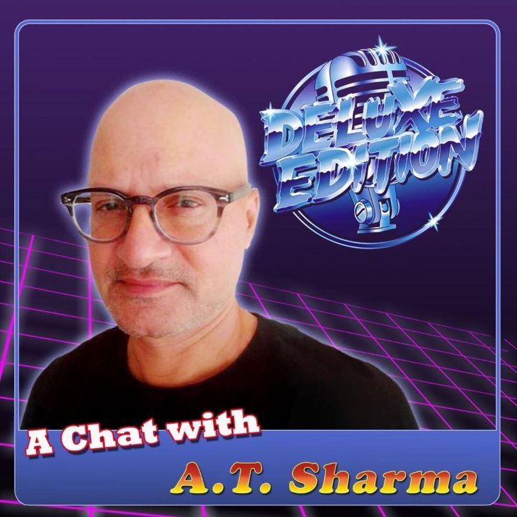 cover art for #99 - A Chat with Writer/Director A.T. Sharma