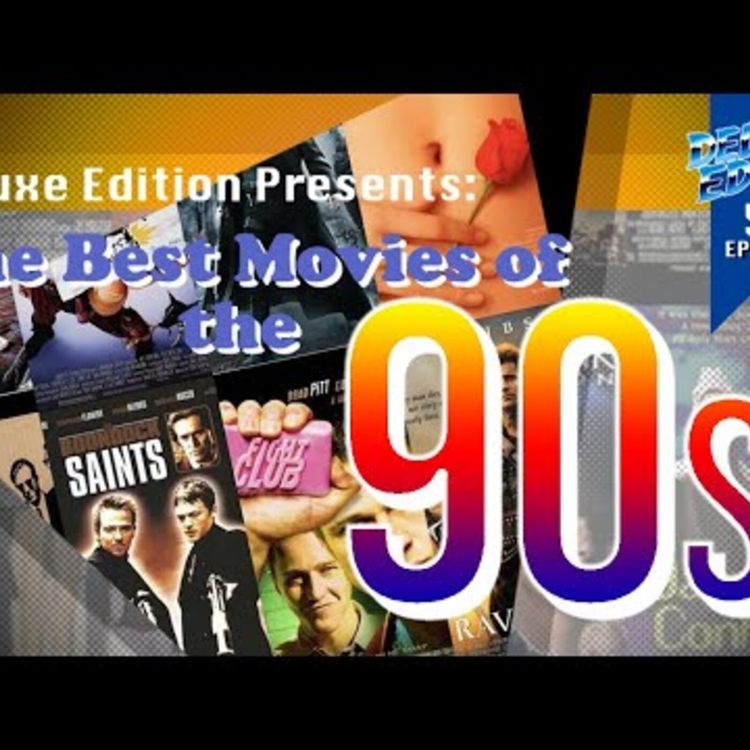 cover art for #50 - The Best Movies of The 1990s