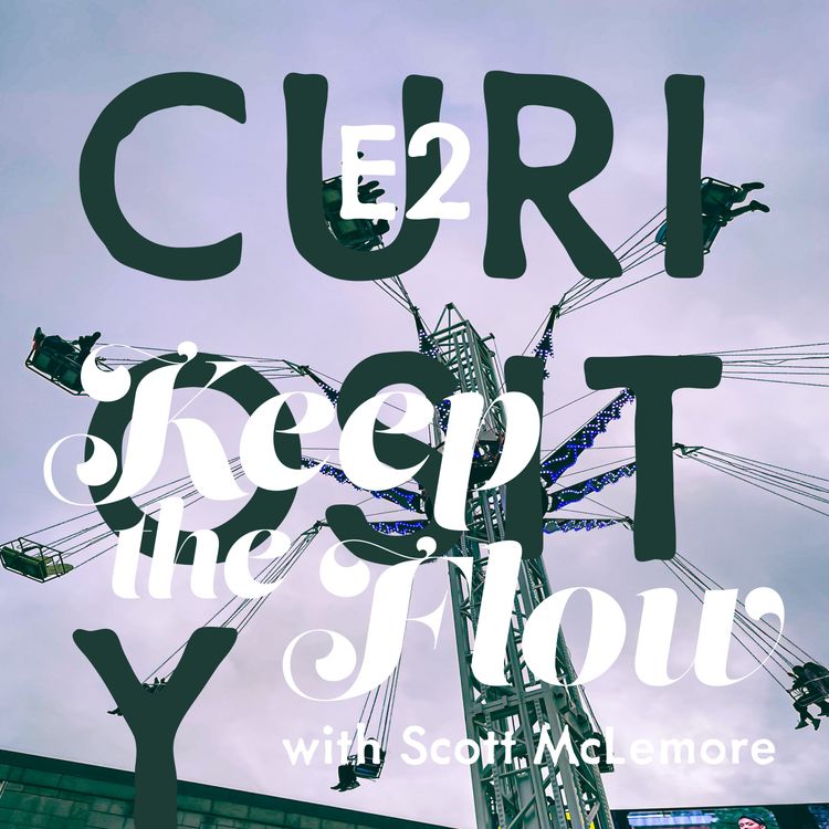 cover art for 6 ways to reclaim our curiosity to fuel our creative engines