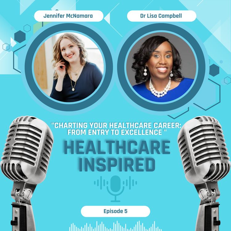 cover art for Charting Your Healthcare Career: From Entry to Excellence