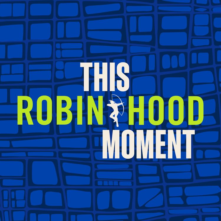 cover art for This Robin Hood Moment | A New Robin Hood Podcast