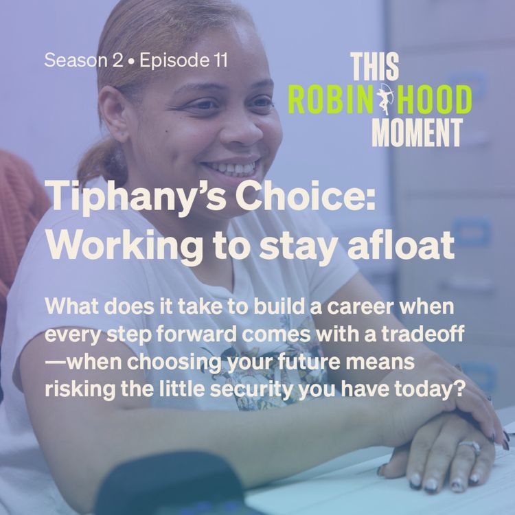 cover art for Tiphany’s Choice: Working to stay afloat (Bonus Episode) | This Robin Hood Moment