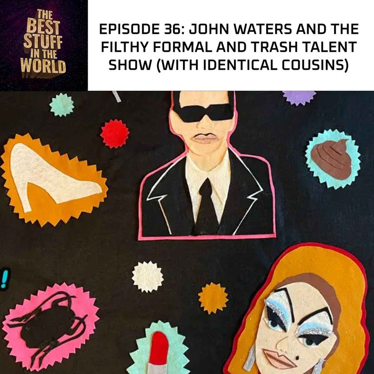 cover art for John Waters and the Filthy Formal / Trash Talent Show (with Identical Cousins)