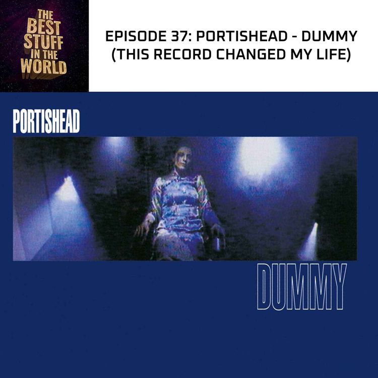 cover art for Portishead - Dummy (This Record Changed My Life)