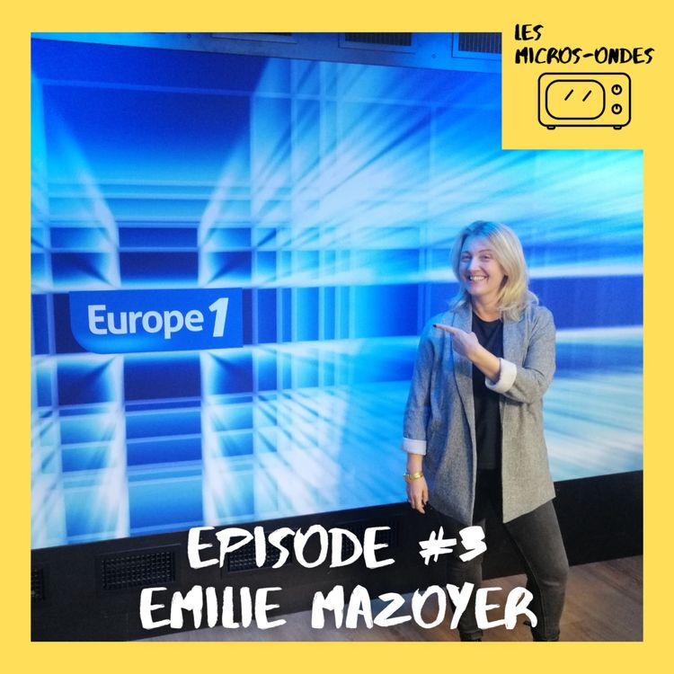 cover art for Les Micros-Ondes avec Émilie Mazoyer