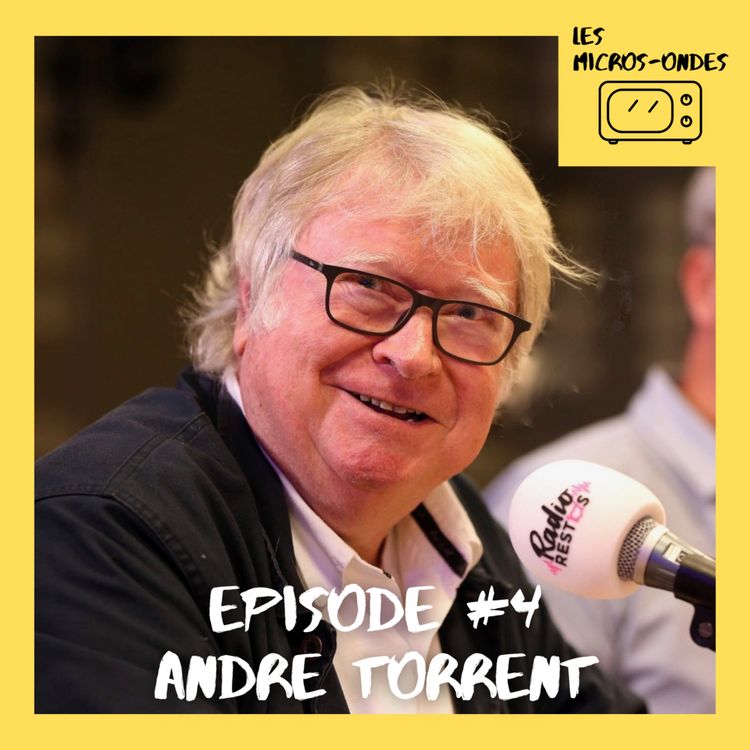 cover art for Les Micros-Ondes avec André Torrent
