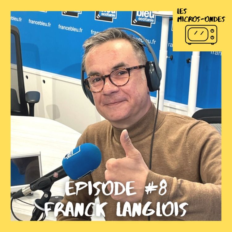 cover art for Les Micros-Ondes avec Franck Langlois