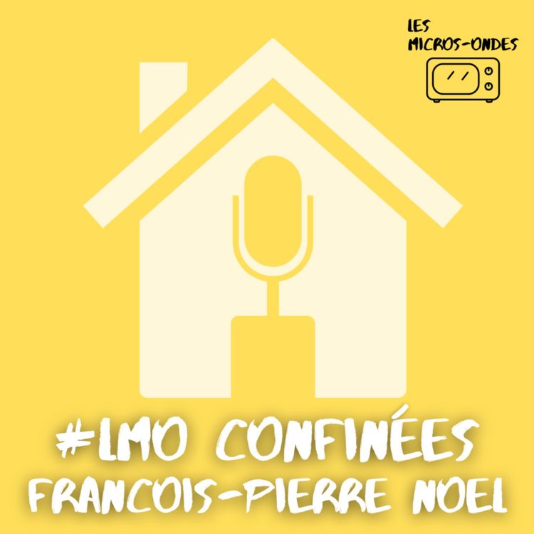 cover art for Être pigiste dans une radio suisse avec François-Pierre Noël