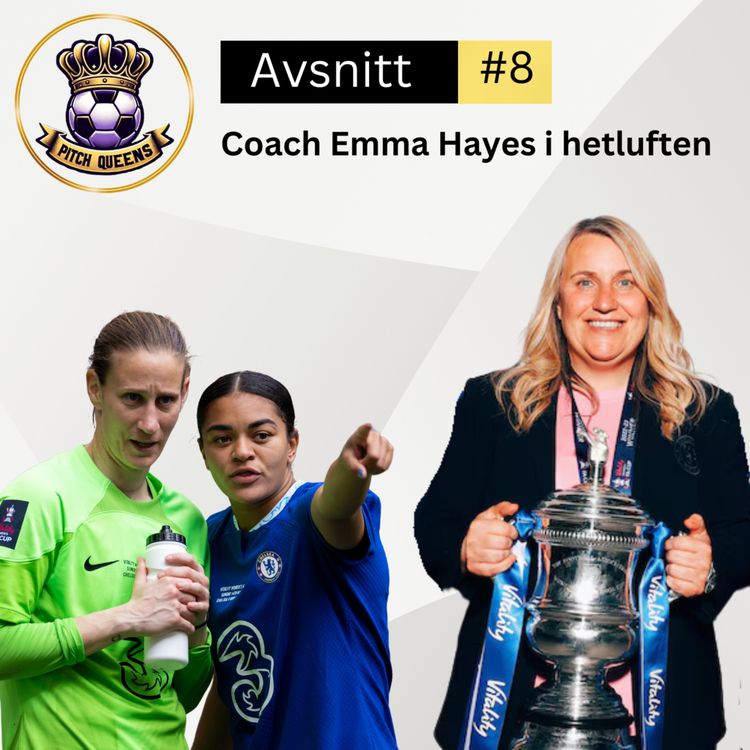 cover art for 8. Coach Emma Hayes i hetluften