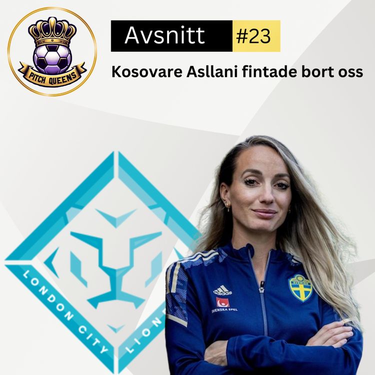 cover art for 23. Kosovare Asllani fintade bort oss