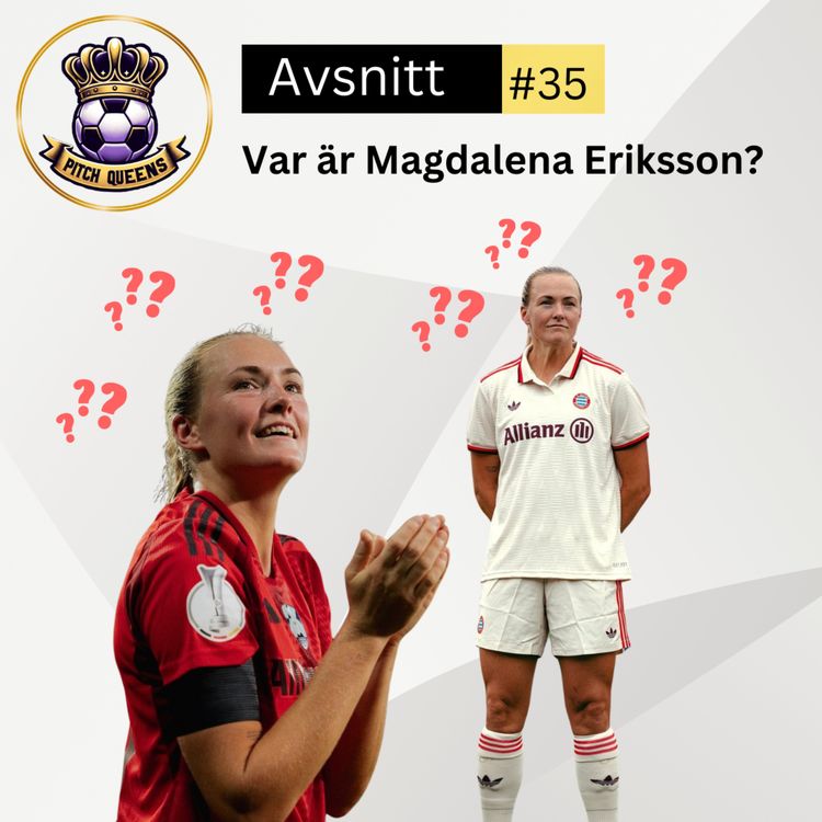 cover art for 35. Var är Magdalena Eriksson?