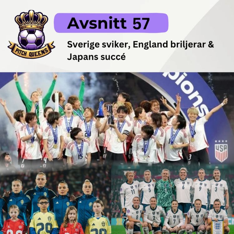 cover art for 57. Sverige sviker, England briljerar och Japans succé
