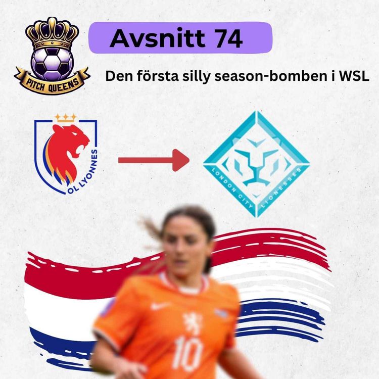 cover art for 74. Den första silly season-bomben i WSL