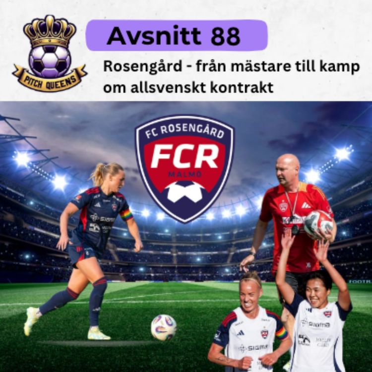 cover art for 88. Rosengård - från mästare till kamp om allsvenskt kontrakt