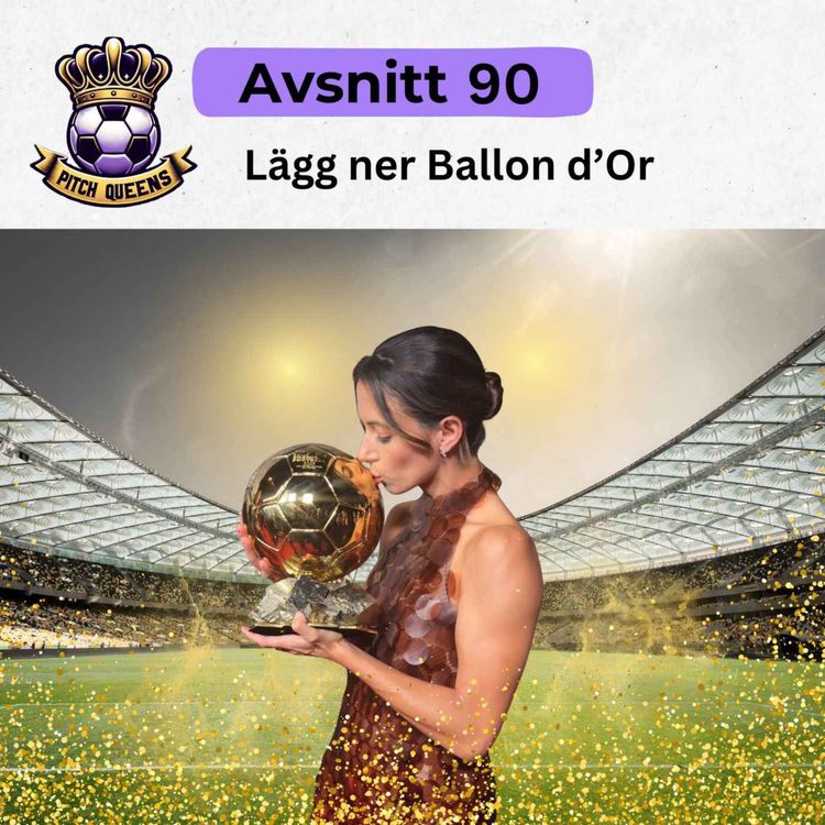 cover art for 90. Lägg ner Ballon d’Or 