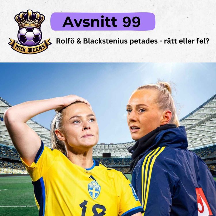 cover art for 99. Rolfö & Blackstenius petades - rätt eller fel?