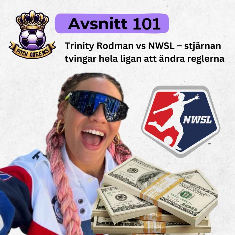 cover art for 101. Trinity Rodman vs NWSL – stjärnan tvingar hela ligan att ändra reglerna