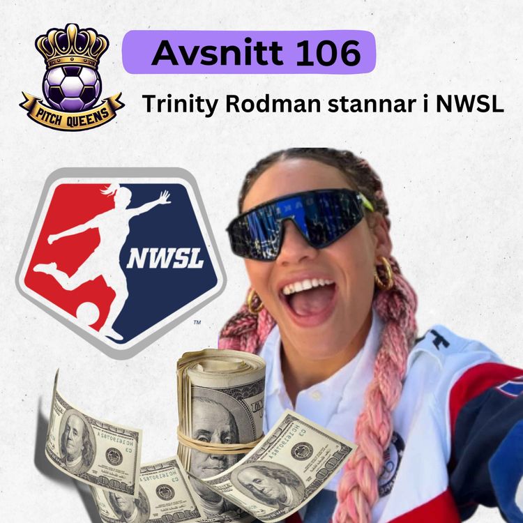 cover art for 106. Trinity Rodman stannar i NWSL